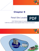 Retail Site Locations: Ch#7 Different Types of Locations Ch#8 How Retailers Choose Specific Sites To Locate Their Stores?