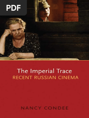 298px x 396px - The Imperial Trace, Recent Russian Cinema (Nancy Condee ...