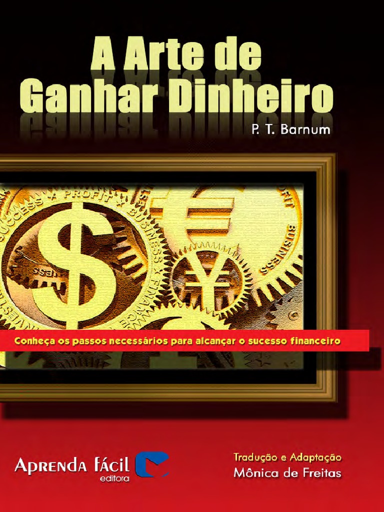 A Arte de Ganhar Dinheiro, PDF, Economia