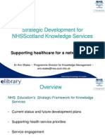 Strategic Development For Nhsscotland Knowledge Services: Supporting Healthcare For A Networked Era