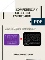 Libre Competencia y Su Efecto Empresarial