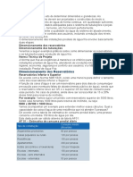 Dimensionamento é o ato de determinar dimensões e grandezas