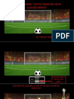 My Video Game "Cattle Penalties With Claudio Bravo": By: Vicente Anacona Quintana