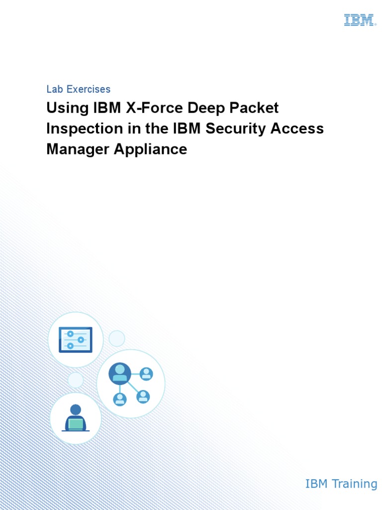 Using IBM XForce Deep Packet Inspection in The IBM Security Access