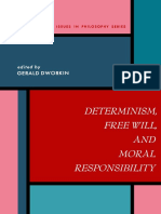 Dworkin - Determinism, Free Will and Moral Responsibility