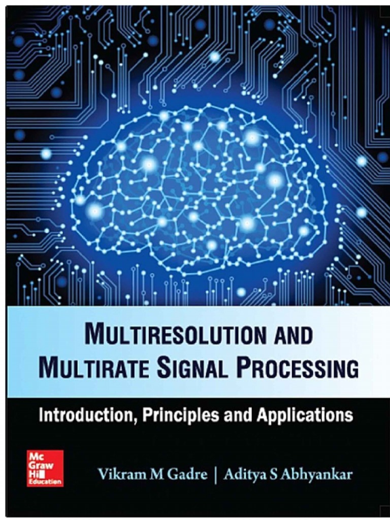 Multi Resolution and Multi Rate Signal Processing PDF