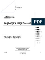 Morphological Image Processing: Shahram Ebadollahi
