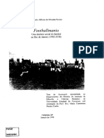 PEREIRA, Leonardo Affonso de Miranda. Footballmania Uma Historia Social Do Futebol No Rio de Janeiro.