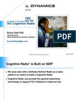 SDR Technology Implementation For The Cognitive Radio: Bruce Fette PHD