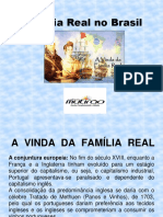 Família Real No Brasil - Módulos 17, 18