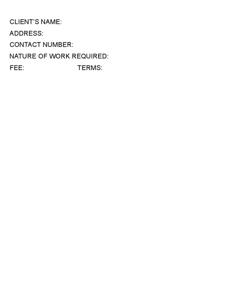 Client'S Name: Address: Contact Number: Nature of Work Required: Fee ...