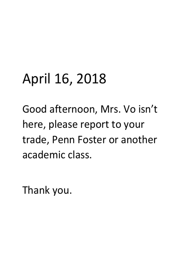 april-16-2018-good-afternoon-mrs-vo-isn-t-here-please-report-to