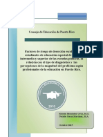 Factores de riesgo de deserción escolar en estudiantes de educación especial de nivel intermedio y superior de las escuelas públicas, la relación con el tipo de diagnóstico y las percepciones de la magnitud del problema según profesionales de la educación en Puerto Rico.