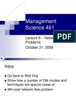 Management Science 461: - Network Flow Problems October 21, 2008