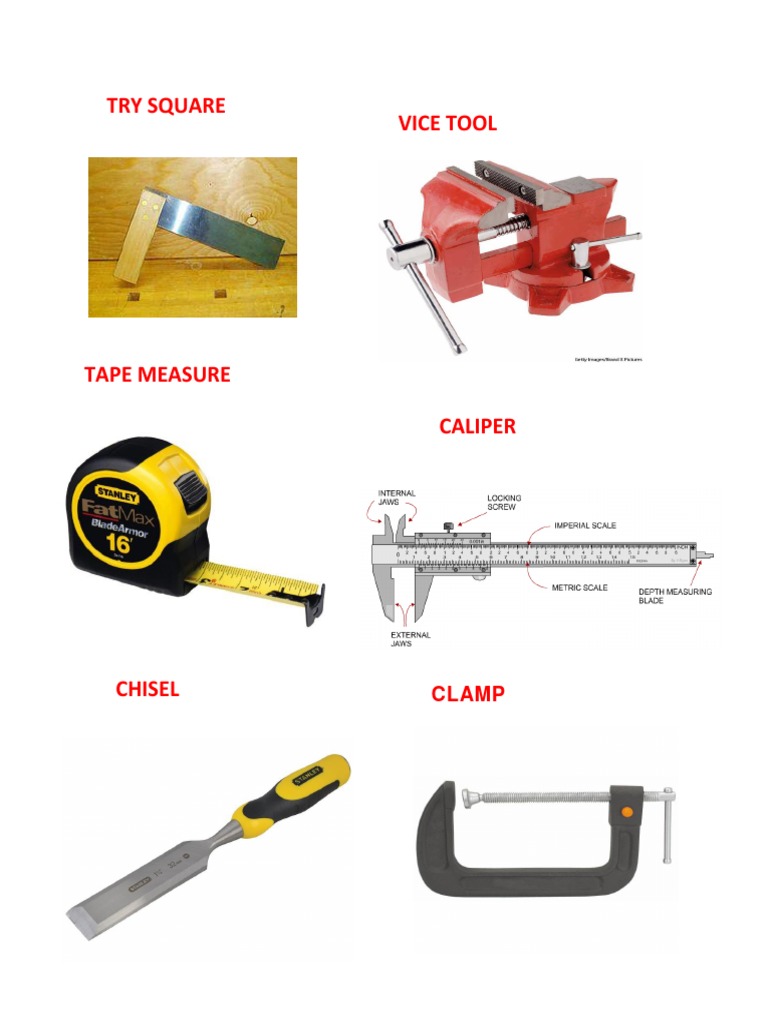 Essential Tools: Try Square, Vice, Tape Measure, Caliper, Chisel, Clamp ...