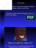 Outline: The FEA of The 3.5 MM Bicon Implant-Abutment-Bone System Under Central Occlusal Loads