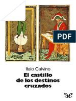 Italo - Calvino - El - Castillo - de - Los - Destinos - Cruzados - Novela - .PDF Filename UTF-8''Italo Calvino - El Castillo de Los Destinos Cruzados (Novela)