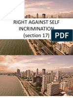Right Against Self Incrimination (Section 17)