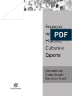 Espaços Na Mídia: História, Cultura e Esporte