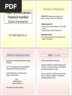 Pesquisa Operacional Aplicada a Programacao Da Producao e Logistica