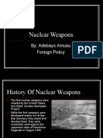 Nuclear Weapons: By: Adebayo Amusu Foreign Policy