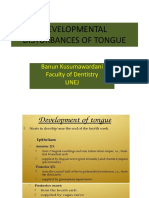 Developmental Disturbances of Tongue: Banun Kusumawardani Faculty of Dentistry Unej