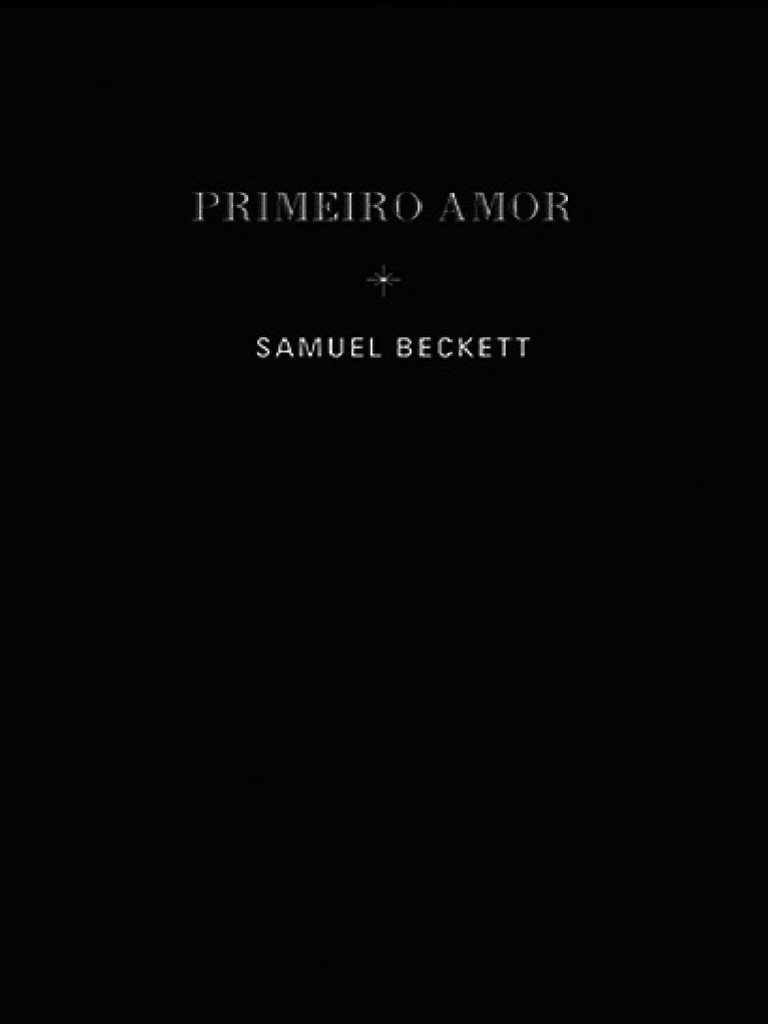 Primeiro Amor Samuel Beckett PDF PDF Amor Tempo