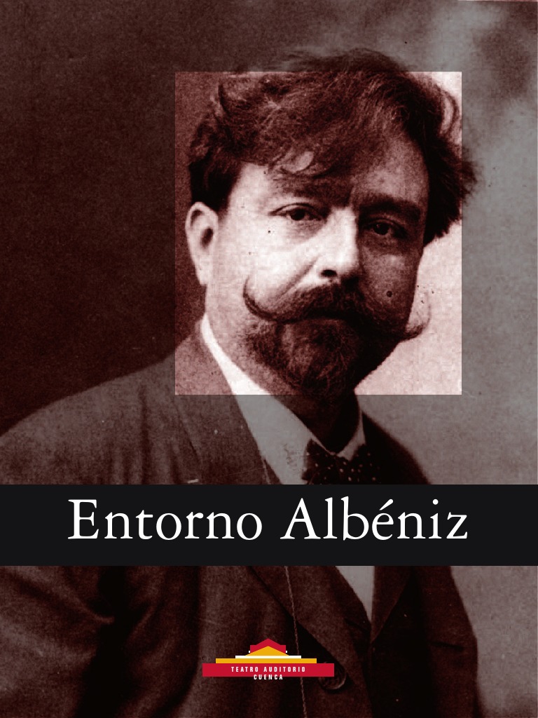Entorno Albéniz-Para WEB | PDF | Federico Chopin | Franz Liszt