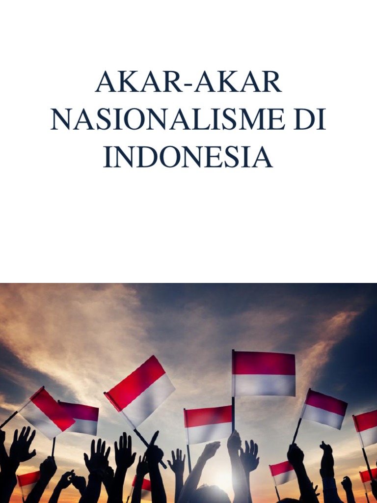 contoh soal essay tentang akar akar nasionalisme di indonesia