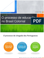Aula 03 - O Processo de Educação No Brasil Colonial