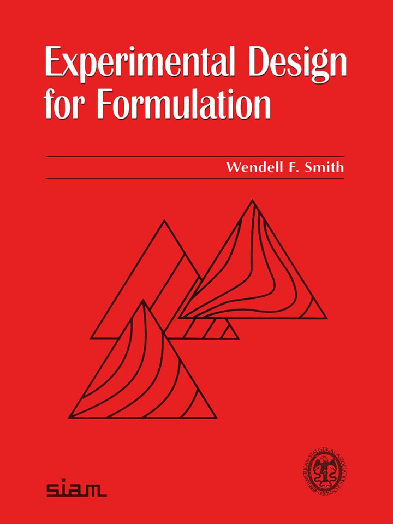 Wendell F. Smith - Experimental Design For Formulation