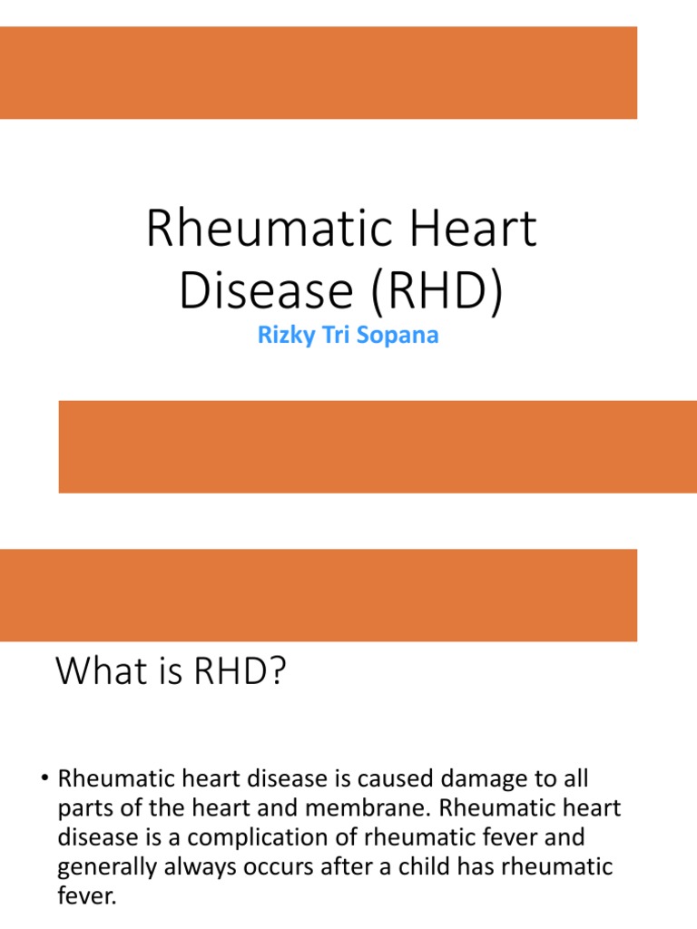 Rheumatic Heart Disease (RHD) : Rizky Tri Sopana | PDF | Wellness