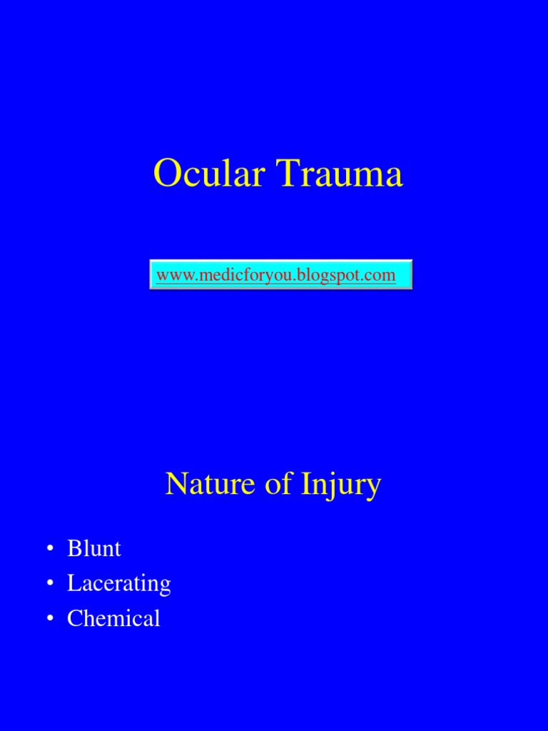 Understanding Ocular Trauma Types and Treatment | PDF | Human Eye | Cornea