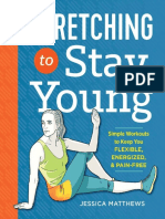 Stretching to Stay Young - Jessica Matthews