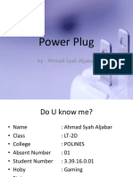 Power Plug: By: Ahmad Syah Aljabar