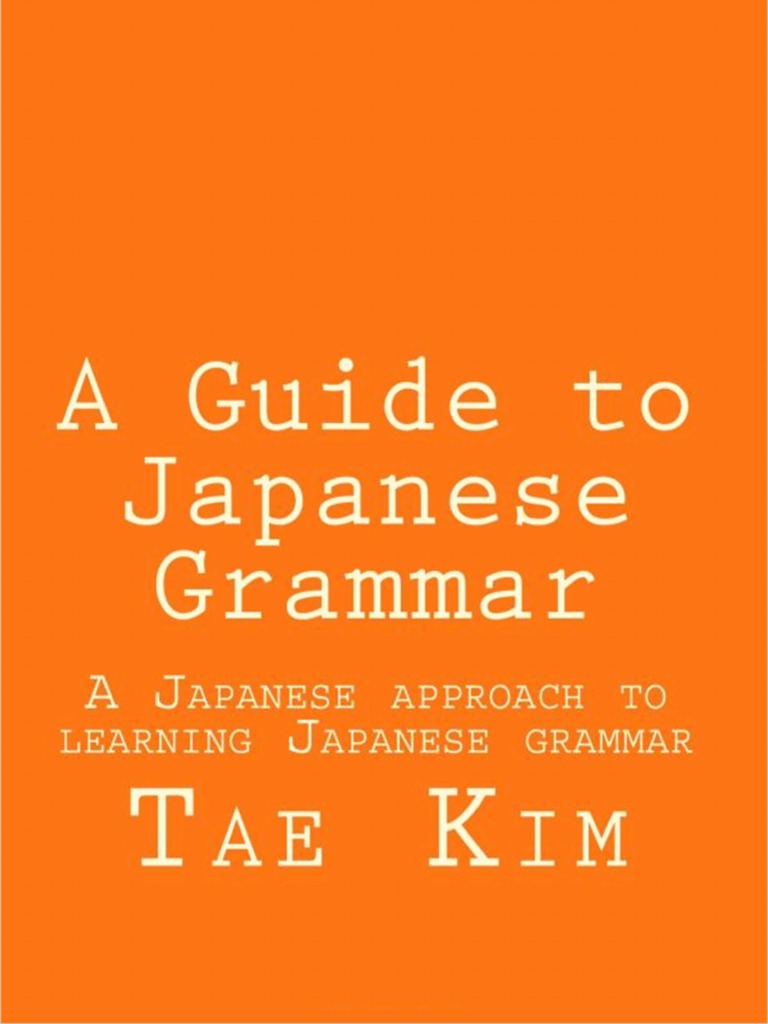Tae Kim Japanese Grammar Guide Pdf Kanji Japanese Language