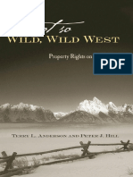 (Stanford Economics & Finance) Terry L. Anderson, Peter J. Hill-The Not So Wild, Wild West_ Property Rights on the Frontier-Stanford Economics and Finance (2004)