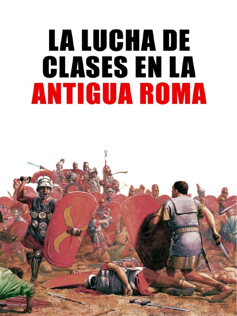 La Lucha de Clases en La Antigua Roma | PDF | Roma antigua | Estado  (política), image size:768x1024