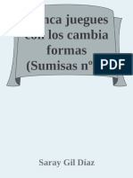 Nunca Juegues Con Los Cambia Formas (Sumisas 3) - Saray Gil Diaz