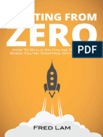 Starting From Zero - How to Build an Online Business When You're Starting With Nothing (Fred Lam).pdf