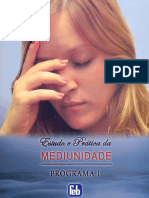 Estudo e Pratica Da Mediunidade - Programa I (FEB)