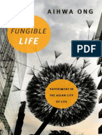 Ong, Aihwa-Fungible Life - Experiment in The Asian City of Life-Duke University Press Books (2016)