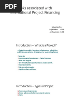 Risks Associated With International Project Financing: Submitted By: Sajal Nahar G-44 Akshay Arora G-48