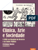 Clínica, Arte e Sociedade: A Sífilis No Hospital Do Desterro e Na Saúde Pública