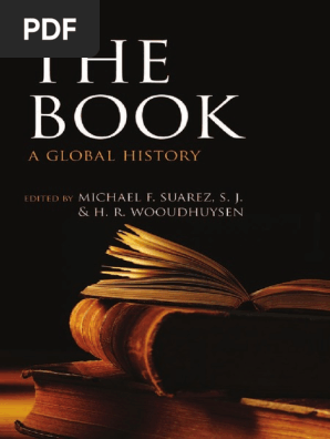 Michael F Suarez S J H R Woudhuysen The Book A Global History Oxford University Press 14 Pdf Writing Books