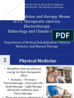 Physical Medicine and Therapy. Means of PT. Therapeutic Exercise. Electrotherapy. Balneology and Climate Medicine