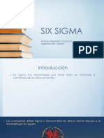 Six Sigma: Antonio Alejandro Campos R. Ingeniería de Calidad