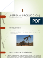 UPSTREAM (PRODUCCIÓN) EXAMEN DE GRADO GUILERMO VASQUEZ - copia.pptx