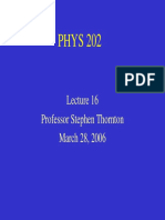 PHYS 202: Professor Stephen Thornton March 28, 2006