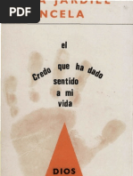 Jardiel Poncela, Eva - El Credo Que Ha Dado Sentido A Mi Vida